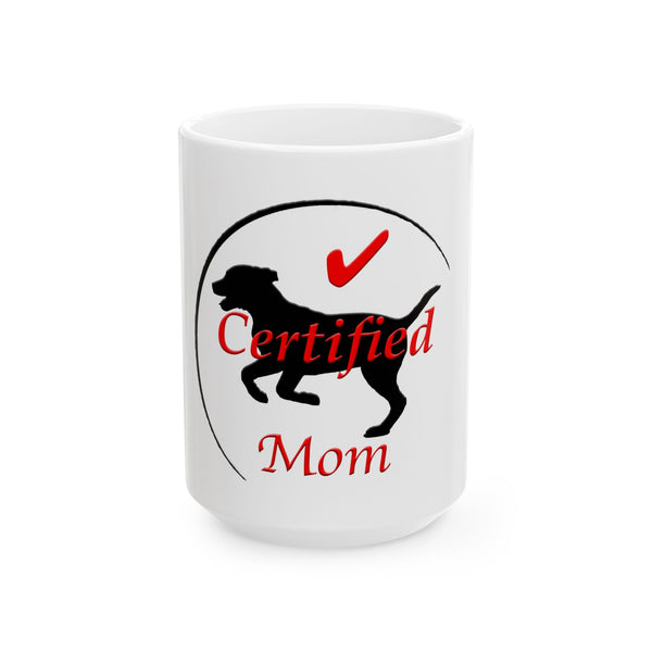 Certified Dog Mom Mug
