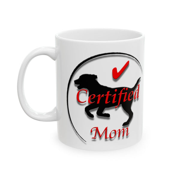แก้วลาย "Certified Dog Mom" (11oz/15oz)