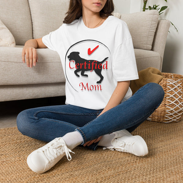 Certified Dog Mom T-Shirt