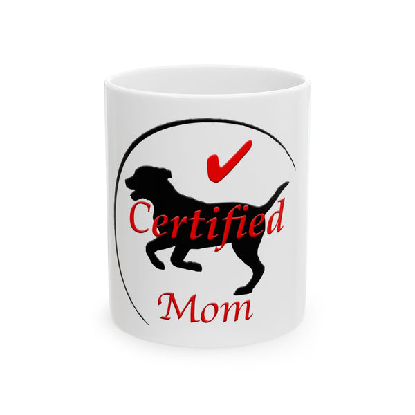 Certified Dog Mom Mug