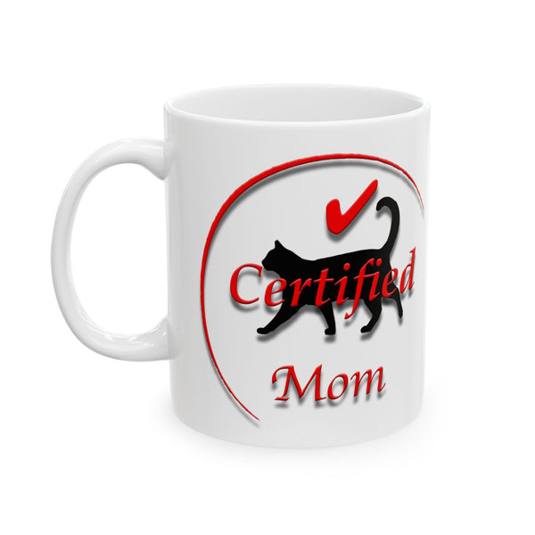 แก้ว "Certified Cat Mom" (11 ออนซ์/15 ออนซ์)