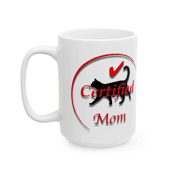 แก้ว "Certified Cat Mom" (11 ออนซ์/15 ออนซ์)
